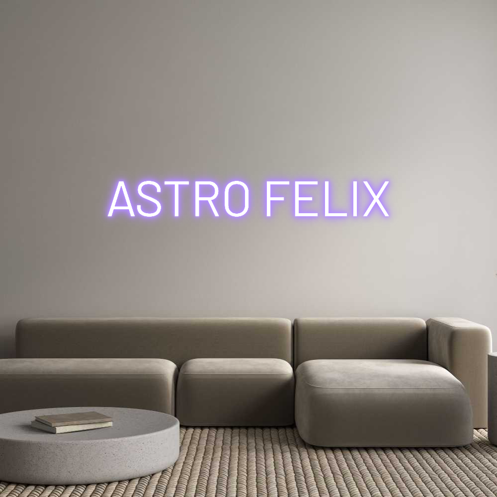 Custom Neon: ASTRO FELIX